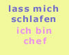 Lass-mich-schlafen-ich-bin-chef